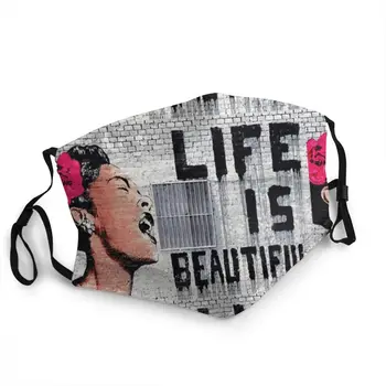 Dzīve Ir Skaista, Banksy Graffiti Atkārtoti Unisex Mutes, Sejas Maska Ielu Mākslas Anti Putekļu Aizsardzības Vāks, Respiratori Muti-Purns